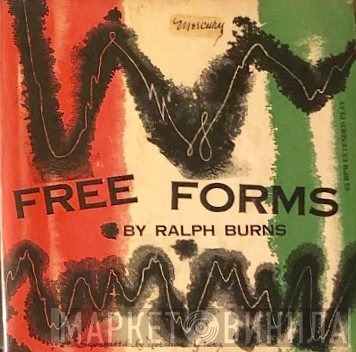 Ralph Burns  - Free Forms By Ralph Burns