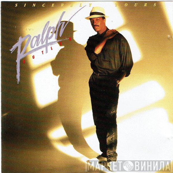 Ralph Butler  - Sincerely Yours