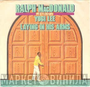 Ralph MacDonald Featuring Yogi Lee  - Laying In His Arms