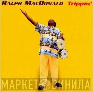 Ralph MacDonald  - Trippin'