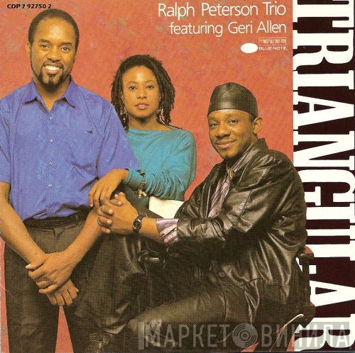 Ralph Peterson Trio  - Triangular