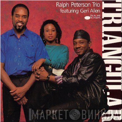 Ralph Peterson Trio featuring Geri Allen  - Triangular