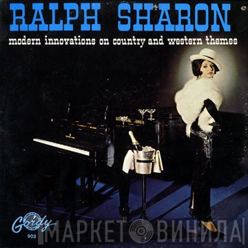 Ralph Sharon - Modern Innovations On Country & Western Themes