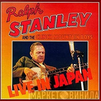 Ralph Stanley And The Clinch Mountain Boys  - Live In Japan