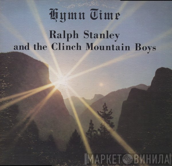 Ralph Stanley, The Clinch Mountain Boys - Hymn Time
