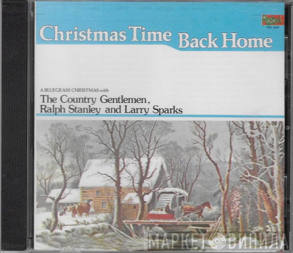 Ralph Stanley, The Country Gentlemen, Larry Sparks  - Christmas Time Back Home