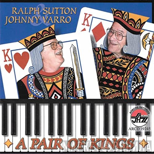 Ralph Sutton , Johnny Varro - A Pair Of Kings
