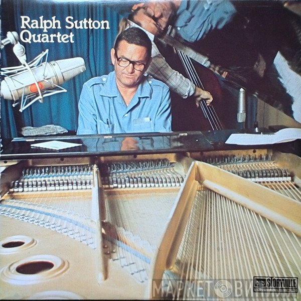 Ralph Sutton   - Ralph Sutton Quartet