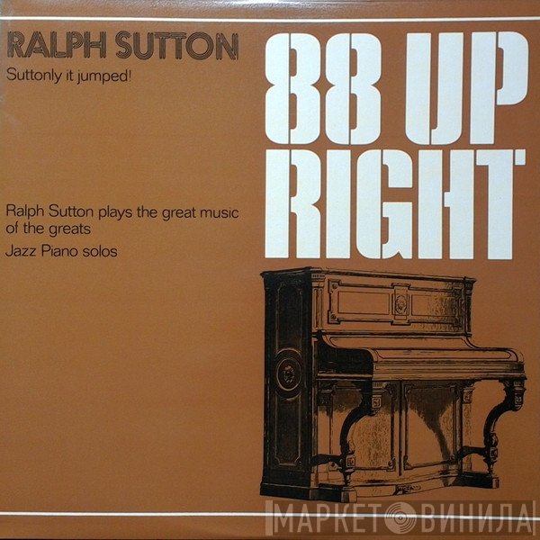 Ralph Sutton  - Suttonly It Jumped!