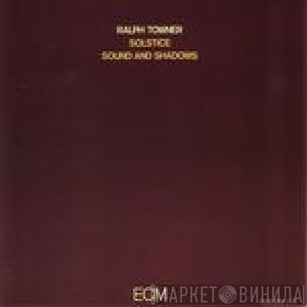 Ralph Towner  - Solstice / Sound And Shadows