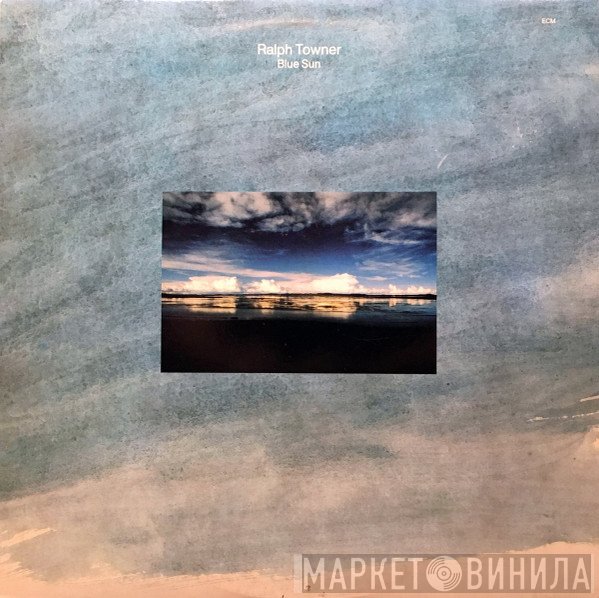 Ralph Towner  - Blue Sun