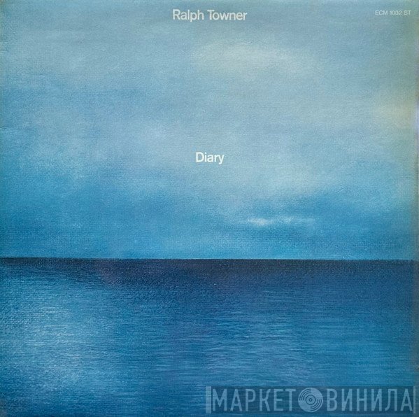 Ralph Towner  - Diary