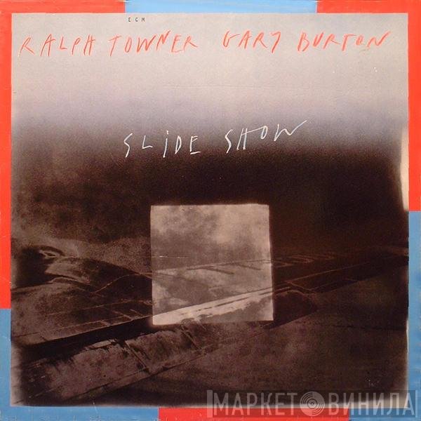 Ralph Towner, Gary Burton  - Slide Show