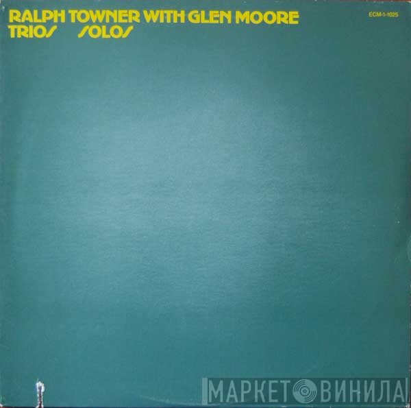 Ralph Towner With Glen Moore  - Trios/Solos