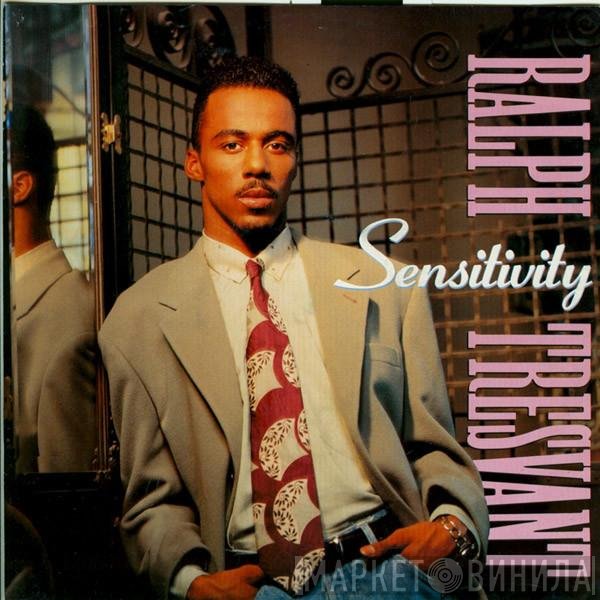 Ralph Tresvant  - Sensitivity