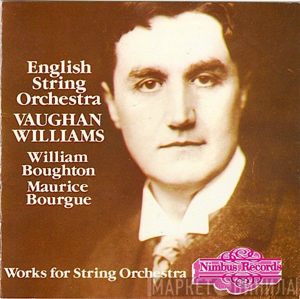 Ralph Vaughan Williams - English String Orchestra, William Boughton, Maurice Bourgue  - Works For String Orchestra