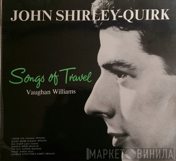 Ralph Vaughan Williams, John Shirley-Quirk, Viola Tunnard - Songs Of Travel And Other Songs