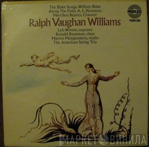 Ralph Vaughan Williams, Lois Winter, The American String Trio  - Three Song Cycles