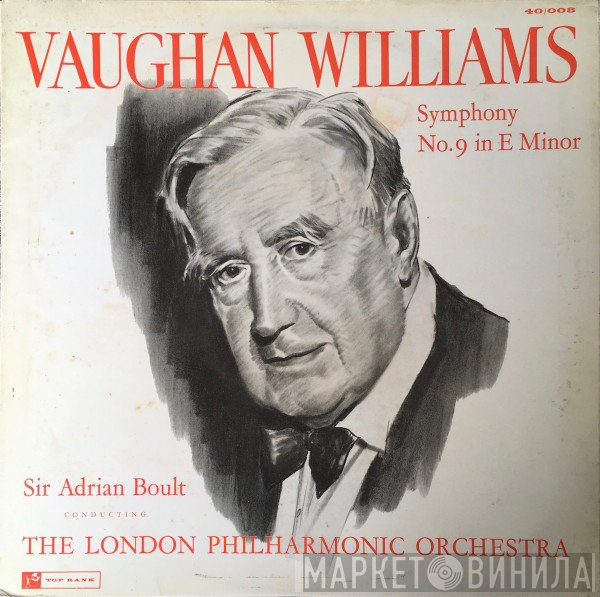 Ralph Vaughan Williams, Sir Adrian Boult, The London Philharmonic Orchestra - Symphony No. 9 In E Minor