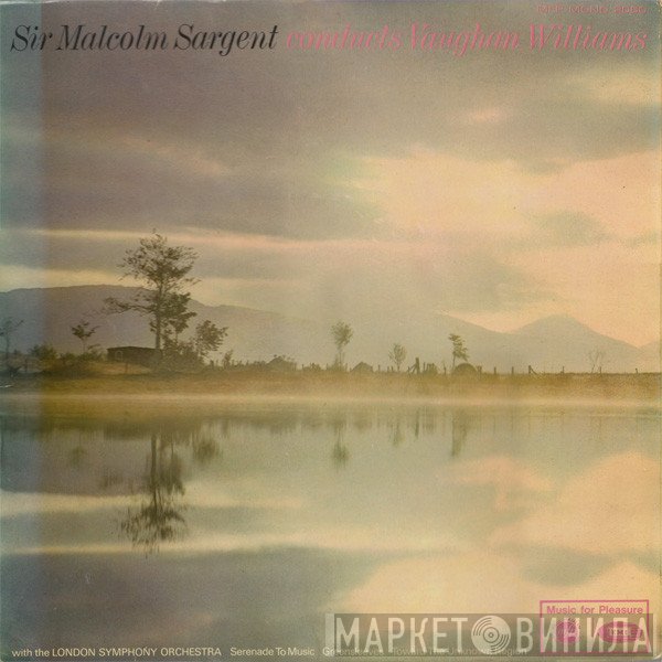 Ralph Vaughan Williams, Sir Malcolm Sargent - Sir Malcolm Sargent Conducts Vaughan Williams