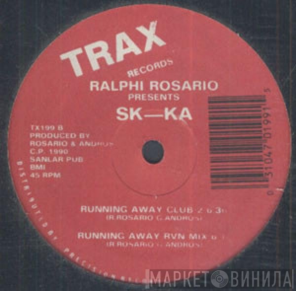 Ralphi Rosario, Sk-Ka - Running Away