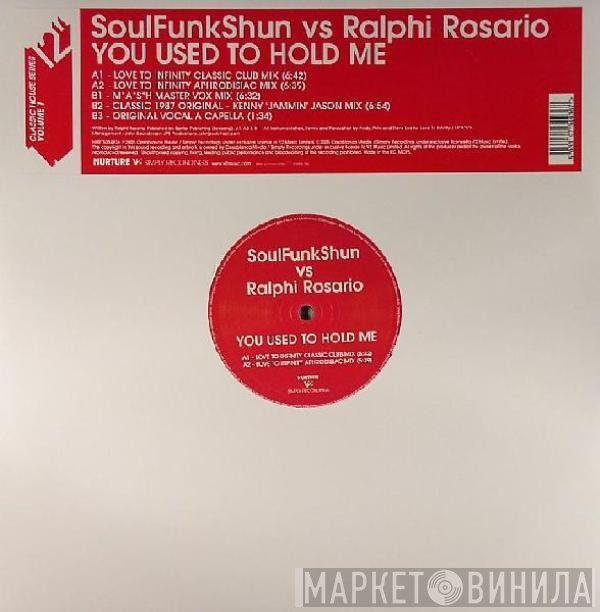 Ralphi Rosario, Soul Funk Shun - You Used To Hold Me
