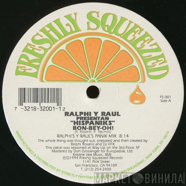 Ralphi Rosario Y Raul Recinos Presentan Hispaniks  - Bon-Bey-Oh!
