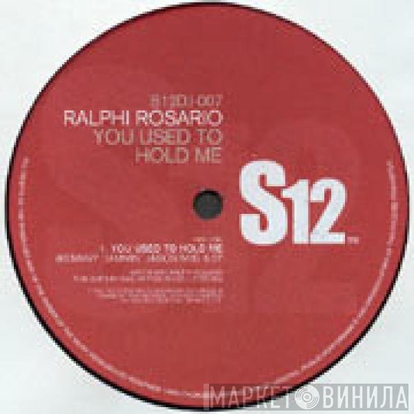 Ralphi Rosario - You Used To Hold Me