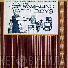 Ramblin' Jack Elliott, Derroll Adams  - The Rambling Boys