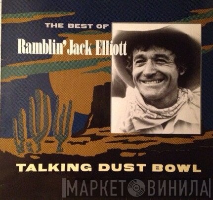 Ramblin' Jack Elliott - Talking Dust Bowl, The Best Of