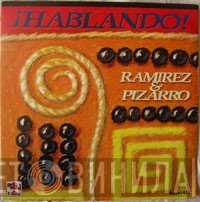 Ramirez & Pizarro  - Hablando!