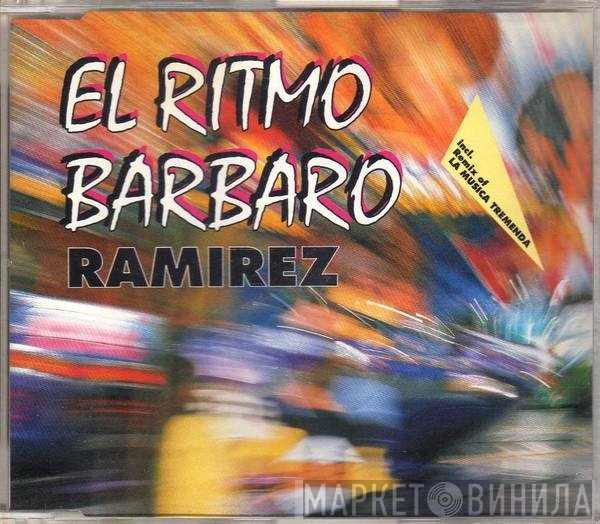 Ramirez  - El Ritmo Barbaro