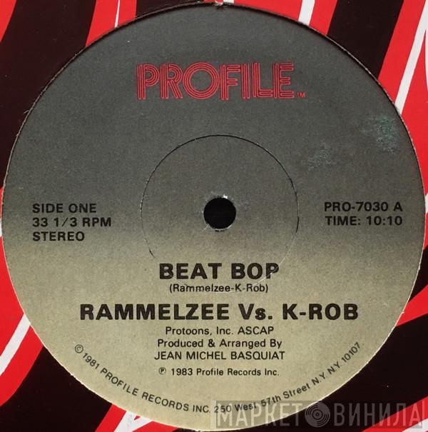 Rammellzee Vs. K-ROB  - Beat Bop