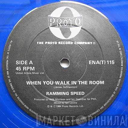 Ramming Speed - When You Walk In The Room