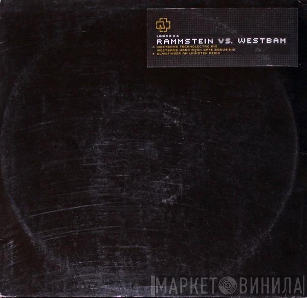 Rammstein Vs. WestBam  - Links 2 3 4