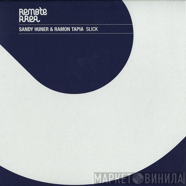 Ramon Tapia, Sandy Huner - Slick