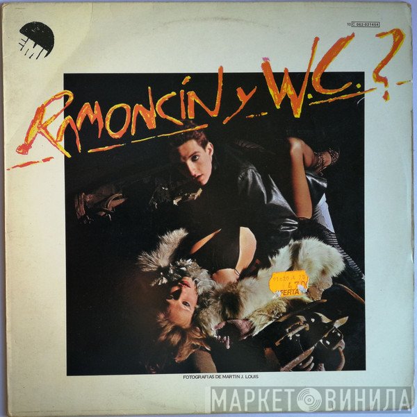 Ramoncín Y W.C.?  - Ramoncín Y W.C.?