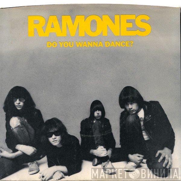 Ramones - Do You Wanna Dance?