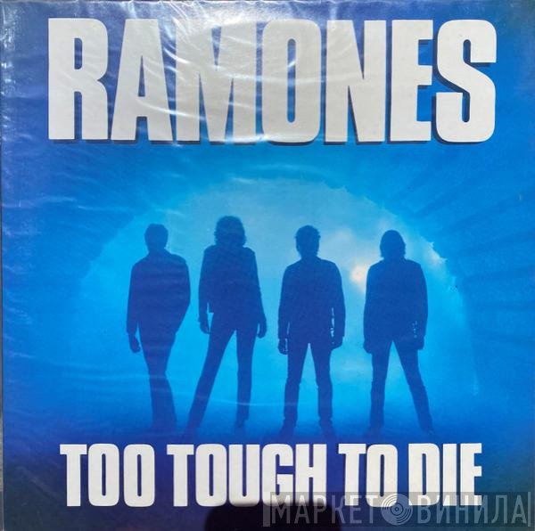 Ramones - Too Tough To Die