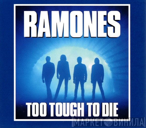 Ramones - Too Tough To Die