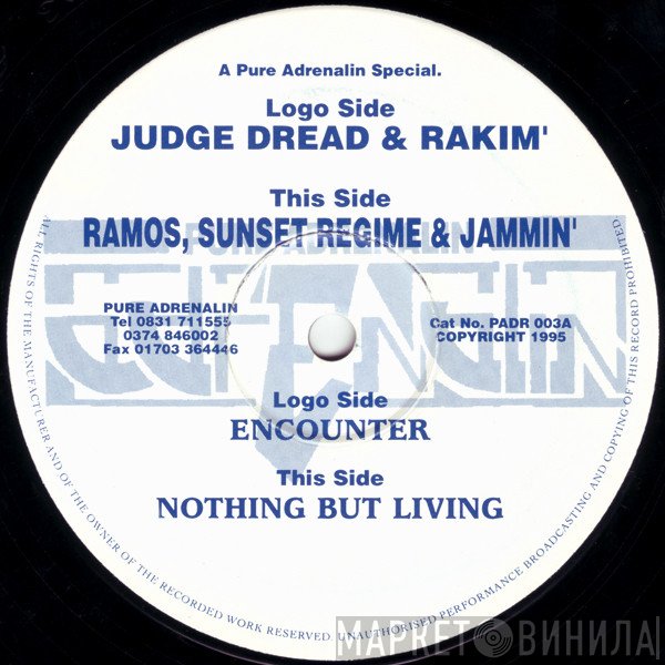 Ramos, Sunset Regime, Rakim , Jammin, Judge Dread  - Nothing But Living / Encounter