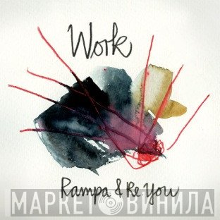 Rampa & Re.You  - Work