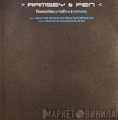 Ramsey & Fen - Favourite Part Of Me (Remixes)