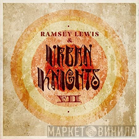 Ramsey Lewis & Urban Knights  - VII