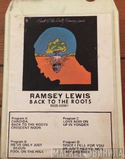 Ramsey Lewis  - Back To The Roots