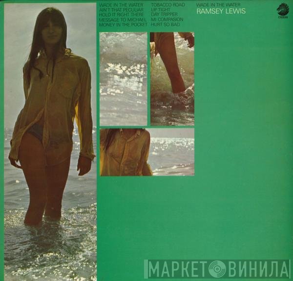 Ramsey Lewis  - Wade In The Water