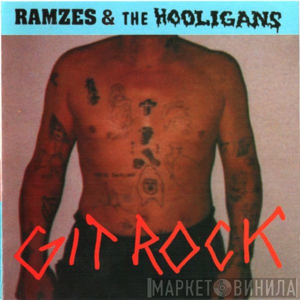 Ramzes & The Hooligans  - Git Rock