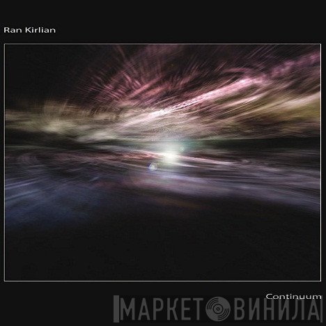 Ran Kirlian  - Continuum