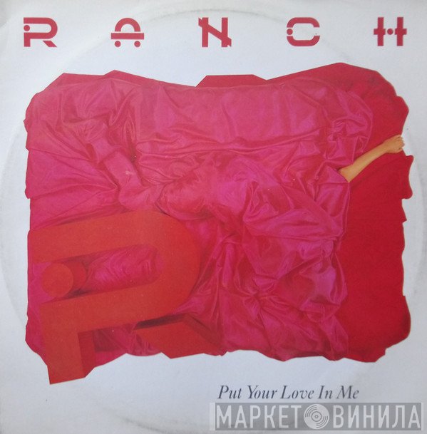 Ranch - Put Your Love In Me