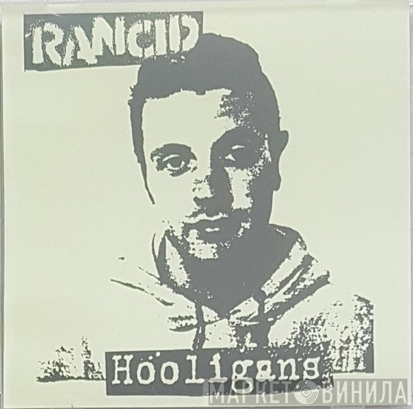 Rancid  - Hooligans